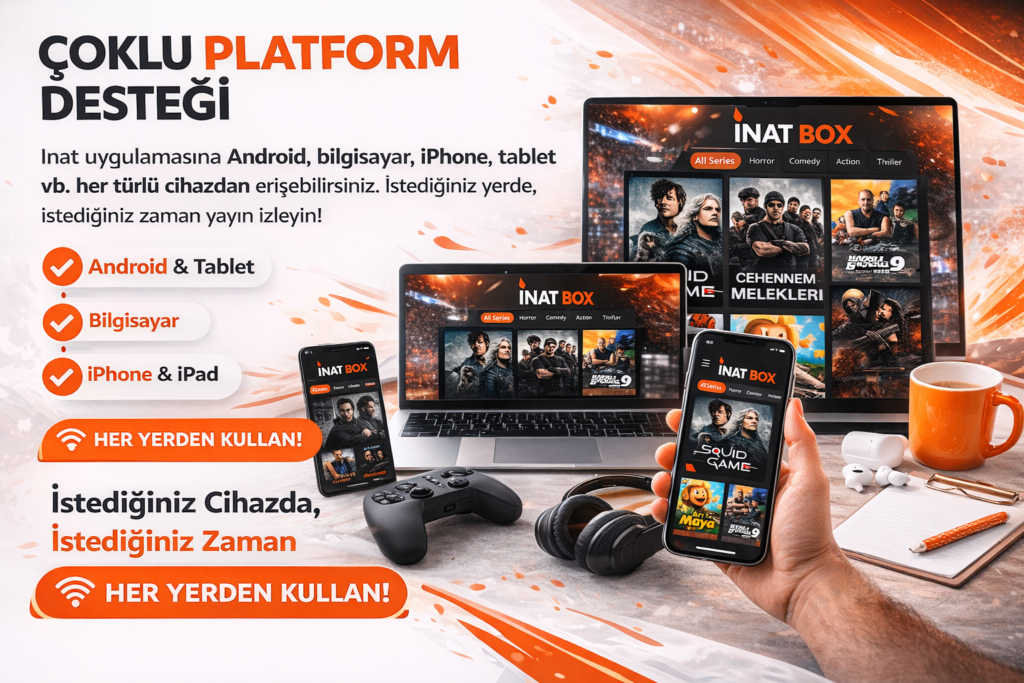 Inat Box APK'yı indirin (v16.25) – Canlı TV, Spor ve Filmleri Ücretsiz İzleyin 14 Çoklu Platform desteği: